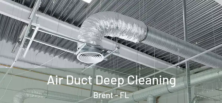 Air Duct Deep Cleaning Brent - FL